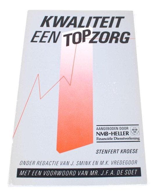 Kwaliteit een TOP zorg J. Smink en M.K. Vredegoor, Boeken, Overige Boeken, Gelezen, Verzenden