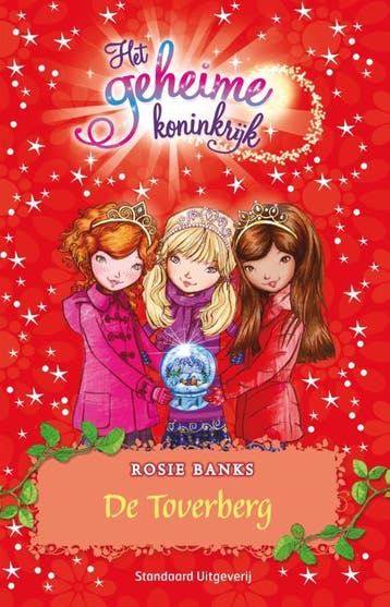 De Toverberg / Geheime Koninkrijk - Rosie Banks, Boeken, Verzenden, Zo goed als nieuw, Rosie Banks