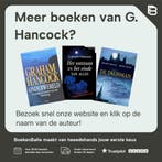 Het ontstaan en het einde van alles 9789051216004 G. Hancock, Verzenden, Gelezen, G. Hancock