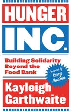 9780745350172 Hunger Inc. Kayleigh Garthwaite, Verzenden, Nieuw, Kayleigh Garthwaite