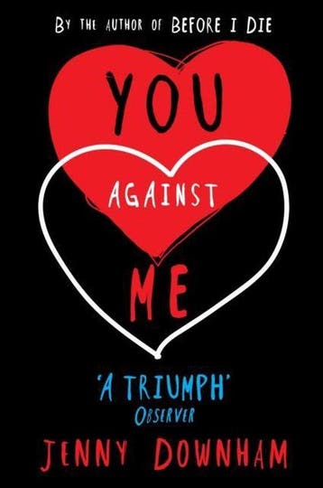 You Against Me - Jenny Downham 9781909531123, Verzenden, Gelezen, Jenny Downham