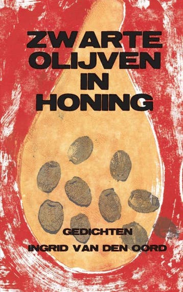 Zwarte Olijven In Honing | Ingrid Oord | Nieuw, Ophalen of Verzenden, Nieuw, Ingrid Oord