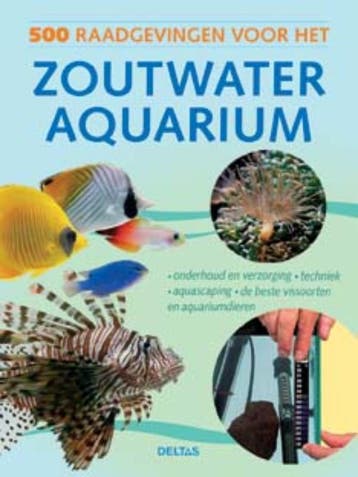 500 raadgevingen voor het zoutwateraquarium 9789044722147, Verzenden, Gelezen