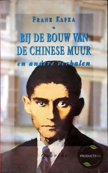 Bij de bouw van de Chinese muur en andere postuum, Verzenden, Gelezen, Franz Kafka