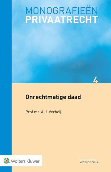 Onrechtmatige daad / Monografieen Privaatrecht / 4, Verzenden, Gelezen, A.J. Verheij
