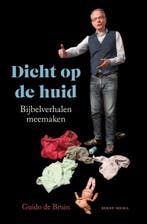 Dicht op de huid 9789089723840 Guido de Bruin, Verzenden, Gelezen, Guido de Bruin
