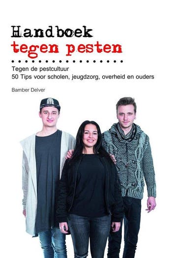 Handboek tegen pesten: tegen de pestcultuur 50 Tips voor sch, Verzenden, Zo goed als nieuw