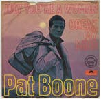 Single vinyl / 7 inch - Pat Boone - July Youre A Woman, Verzenden, Zo goed als nieuw, 7 inch, Pop
