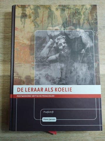De leraar als koelie - Hannah Jansen 9789077834404, Verzenden, Zo goed als nieuw, Hannah Jansen