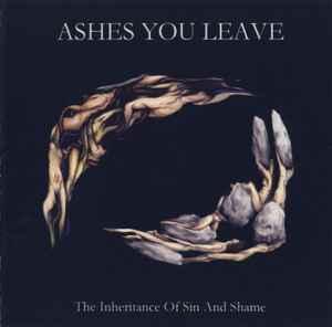 cd - Ashes You Leave - The Inheritance Of Sin And Shame, Verzenden, Zo goed als nieuw