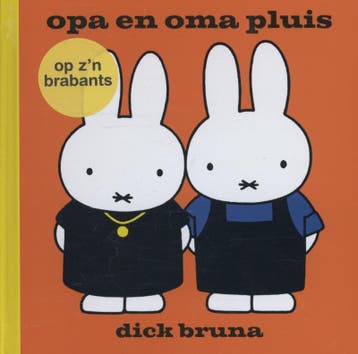 opa en oma pluis op zn Brabants - Dick Bruna 9789056152901, Boeken, Verzenden, Zo goed als nieuw, Dick Bruna