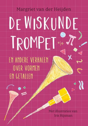 De wiskundetrompet - Margriet van der Heijden - 978905712537, Boeken, Verzenden, Nieuw