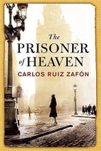 The Prisoner of Heaven 9781780223254 Carlos Ruiz Zafon, Verzenden, Zo goed als nieuw, Carlos Ruiz Zafon