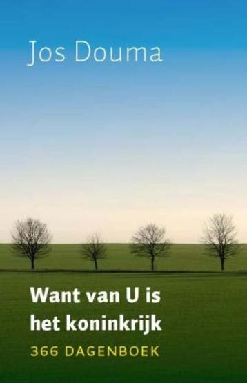 Want van U is het koninkrijk - Jos Douma 9789043517218, Boeken, Verzenden, Gelezen, Jos Douma