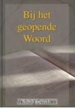 Bij het geopende Woord 9789055516216 NB, Boeken, Verzenden, Gelezen, NB