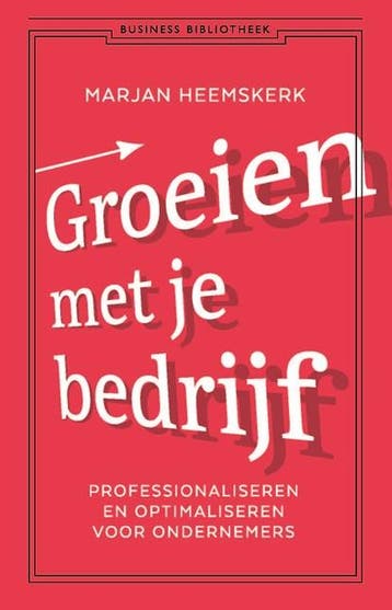 Groeien met je bedrijf | 9789047016519 | Marjan Heemskerk, Ophalen of Verzenden, Zo goed als nieuw, Marjan Heemskerk