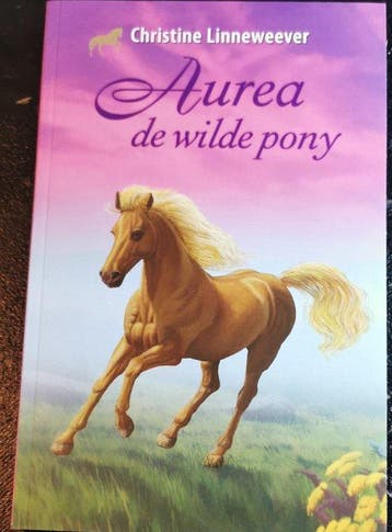Aurea de wilde pony - Linneweever Christine 9789020697971, Verzenden, Zo goed als nieuw, Linneweever Christine