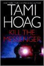 Kill the Messenger 9780553801958 Tami Hoag, Boeken, Verzenden, Gelezen, Tami Hoag