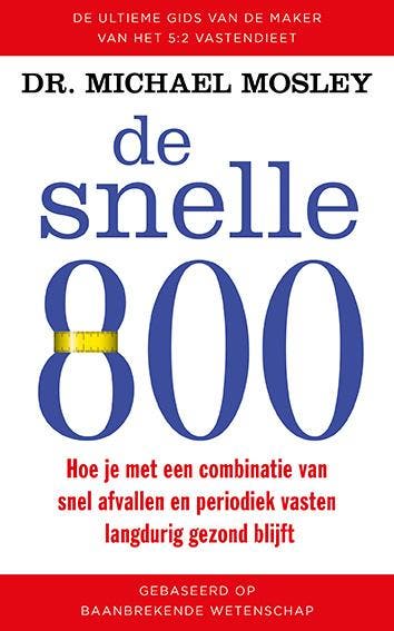 De snelle 800 - Michael Mosley 9789057125362, Verzenden, Zo goed als nieuw, Michael Mosley