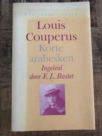 Korte arabesken - Louis Couperus 9789028415188, Boeken, Verzenden, Gelezen, Louis Couperus