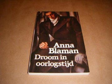 Droom in oorlogstijd - Blaman, Verzenden, Gelezen