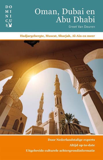 Oman, Dubai en Abu Dhabi / Dominicus reisgids 9789025769055, Boeken, Reisgidsen, Verzenden, Gelezen, Greet van Deuren
