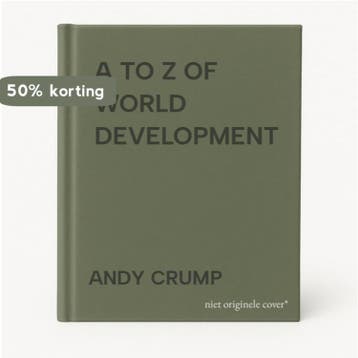 A TO Z OF WORLD DEVELOPMENT 9781869847463 ANDY CRUMP, Verzenden, Zo goed als nieuw, ANDY CRUMP
