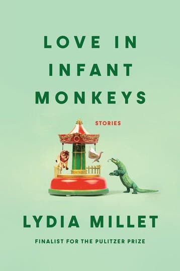 Love In Infant Monkeys - Lydia Millet 9781593762520, Verzenden, Gelezen, Lydia Millet