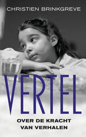 Vertel! (9789045025995, Christien Brinkgreve), Boeken, Verzenden, Nieuw