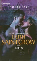 Taken 9780373618538 Lilith Saintcrow, Boeken, Verzenden, Gelezen, Lilith Saintcrow