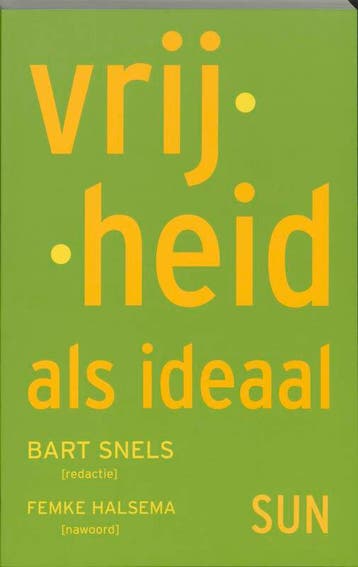 Vrijheid als ideaal 9789085061465, Verzenden, Zo goed als nieuw
