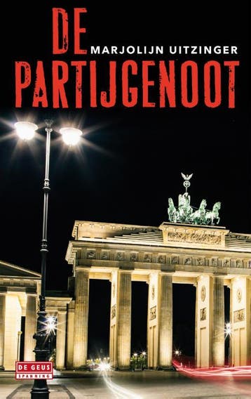 De partijgenoot - Marjolijn Uitzinger 9789044536683, Verzenden, Gelezen, Marjolijn Uitzinger