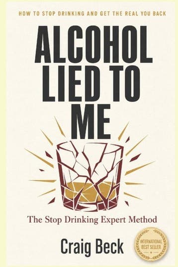 Alcohol Lied to Me - Craig Beck 9781520344232, Verzenden, Gelezen, Craig Beck