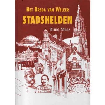 Het Breda van Weleer Stadshelden Deel III - R. Maas, Verzenden, Gelezen, R. Maas