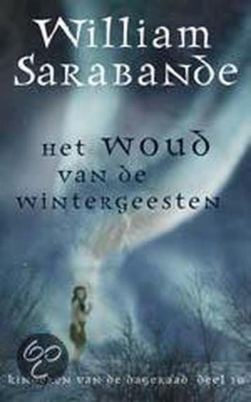 In het woud van de wintergeesten / Kinderen van de dageraad, Boeken, Verzenden, Gelezen, W. Sarabande