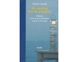 De stelling van de papegaai - De stelling van de papegaai, Ophalen of Verzenden, Nieuw