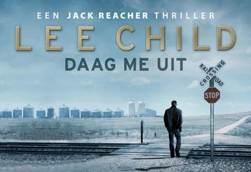 Daag me uit / Dwarsligger / 712 - Lee Child 9789049808426, Boeken, Verzenden, Gelezen, Lee Child