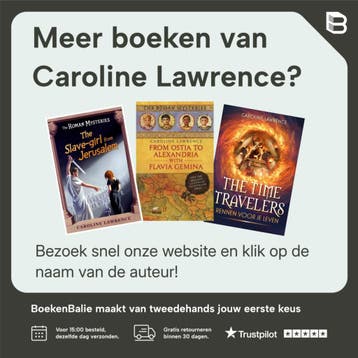 Een levensgevaarlijke opdracht / Time Travelers, Verzenden, Gelezen, Caroline Lawrence