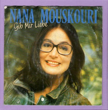 Nana Mouskouri – Gib Mir Liebe / Am Ziel Meiner Reise (1-7-, Ophalen of Verzenden, Nieuw in verpakking