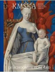 KMSKA – De Schoonste Honderd 9789464366587, Boeken, Kunst en Cultuur | Beeldend, Verzenden, Zo goed als nieuw