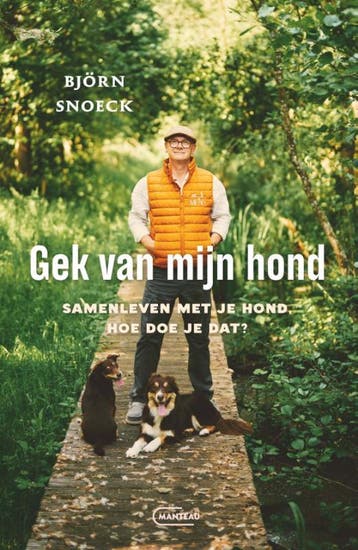 Gek Van Mijn Hond | Björn Snoeck | Nieuw, Boeken, Ophalen of Verzenden, Nieuw, Björn Snoeck