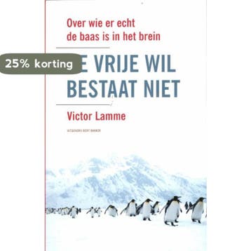 De vrije wil bestaat niet - Victor Lamme 9789035137349, Verzenden, Gelezen, Victor Lamme