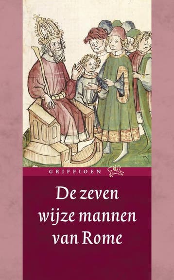 De zeven wijze mannen van Rome / Griffioen 9789025302221, Boeken, Verzenden, Zo goed als nieuw