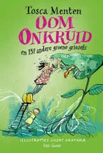 Oom Onkruid en 137 andere groene griezels -  9789000382620, Nieuw, Ophalen of Verzenden, Fictie, Tosca Menten