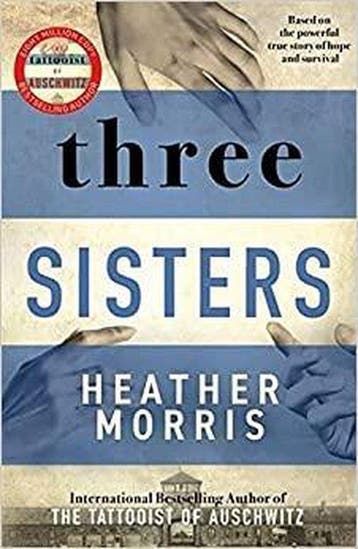 Three sisters / De tatoeëerder van Auschwitz / 3, Boeken, Verzenden, Zo goed als nieuw, Heather Morris