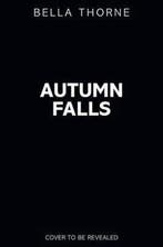 Autumn Falls 9780385744331 Bella Thorne, Verzenden, Gelezen, Bella Thorne