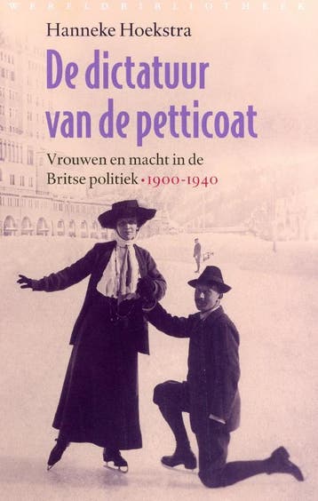 De dictatuur van de petticoat - Hanneke Hoekstra, Verzenden, Zo goed als nieuw, Hanneke Hoekstra