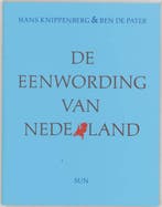 9789061682868 De eenwording van Nederland | Tweedehands, Verzenden, Gelezen, H. Knippenberg