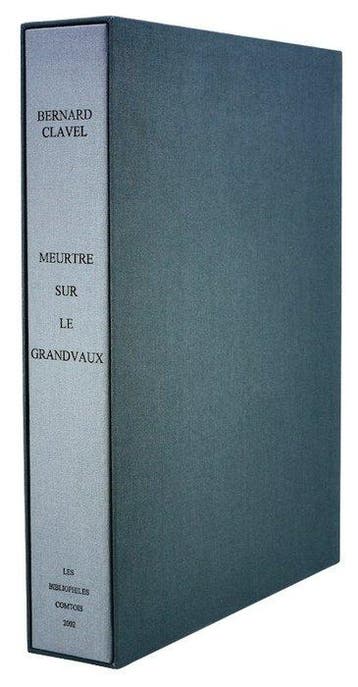 Bernard CLAVEL / Bernard QUITTELIER - Meurtre sur le