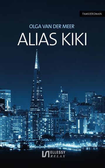 Alias kiki / Ellessy relax - Olga van der Meer 9789086602926, Verzenden, Zo goed als nieuw, Olga van der Meer